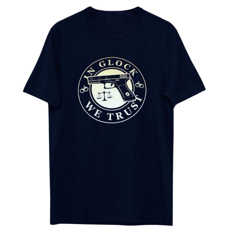 In Glock We Trust T-Shirt