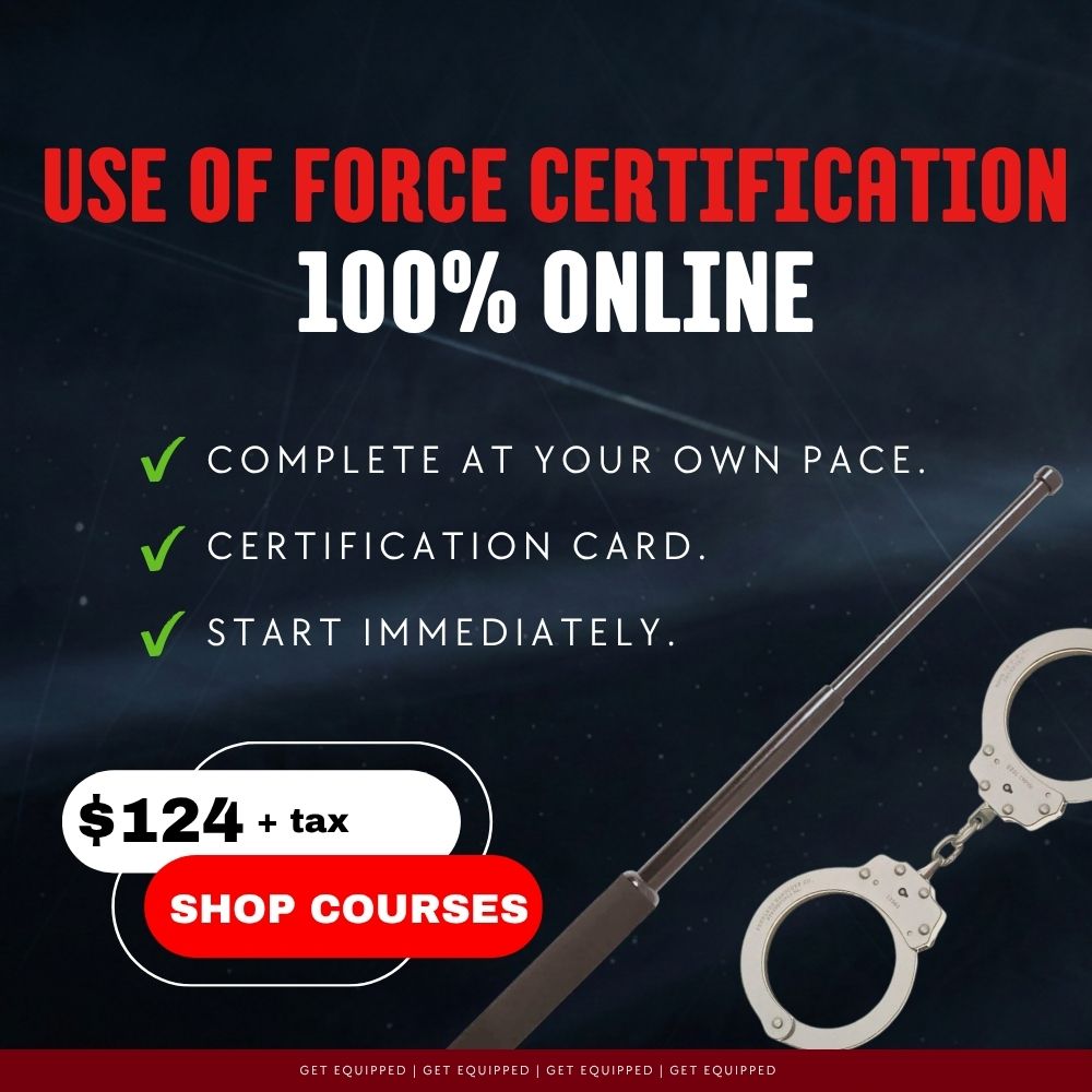 Use of Force Certification Banner, 100% online,  $124, shop courses. 
